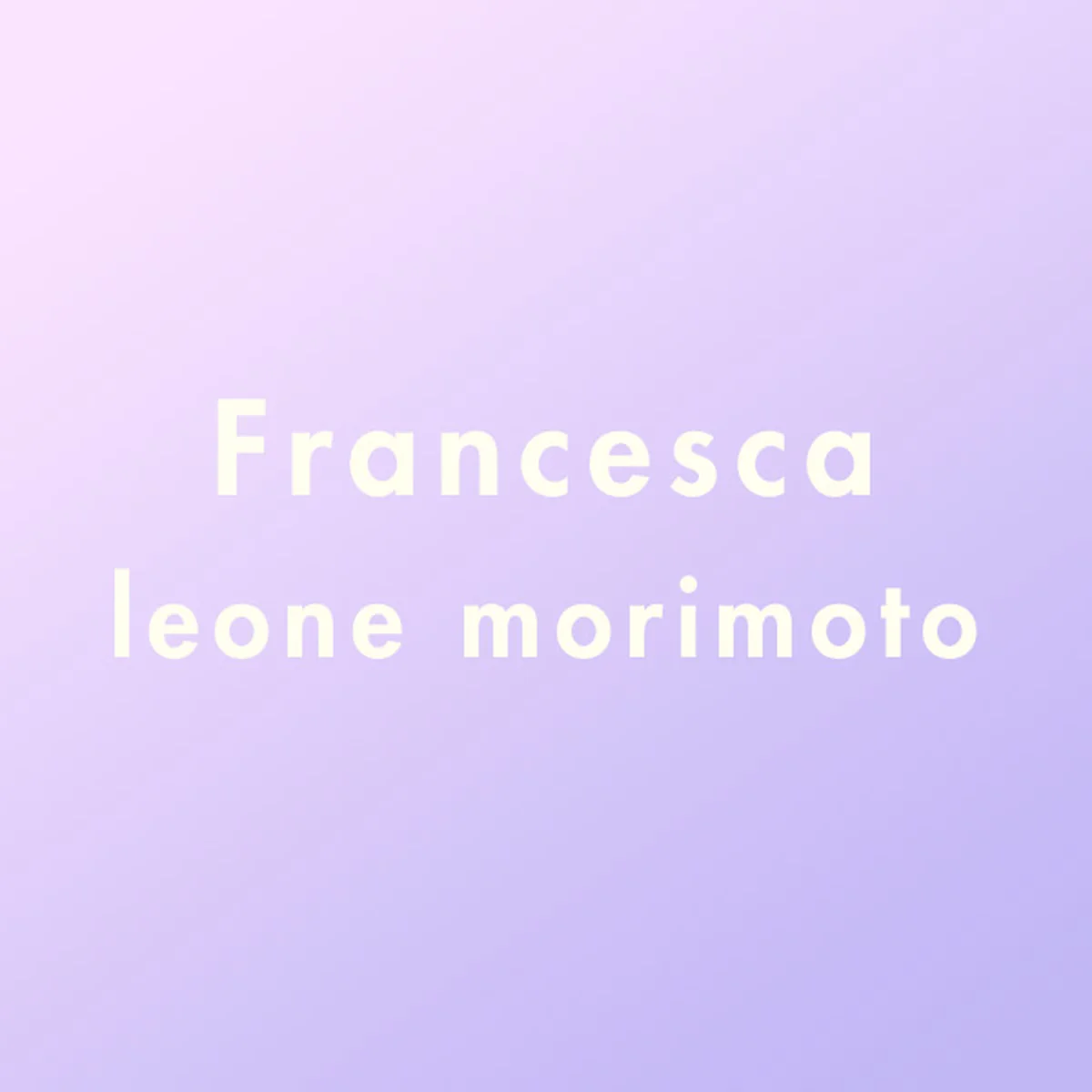 フランチェスカ・レオーネ・モリモトプロフィール画像